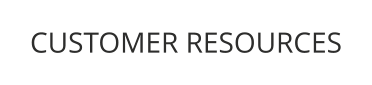 CUSTOMER RESOURCES